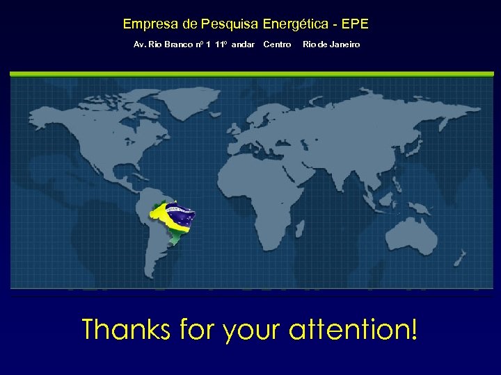 Empresa de Pesquisa Energética - EPE Av. Rio Branco nº 1 11º andar Centro