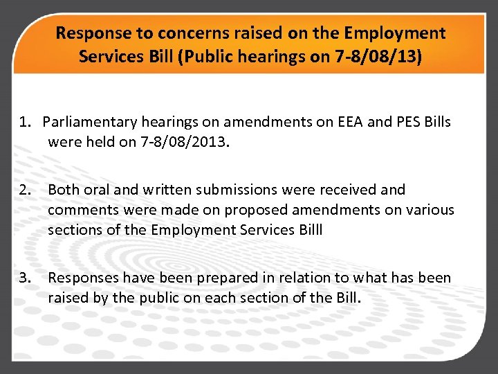 Response to concerns raised on the Employment Services Bill (Public hearings on 7 -8/08/13)