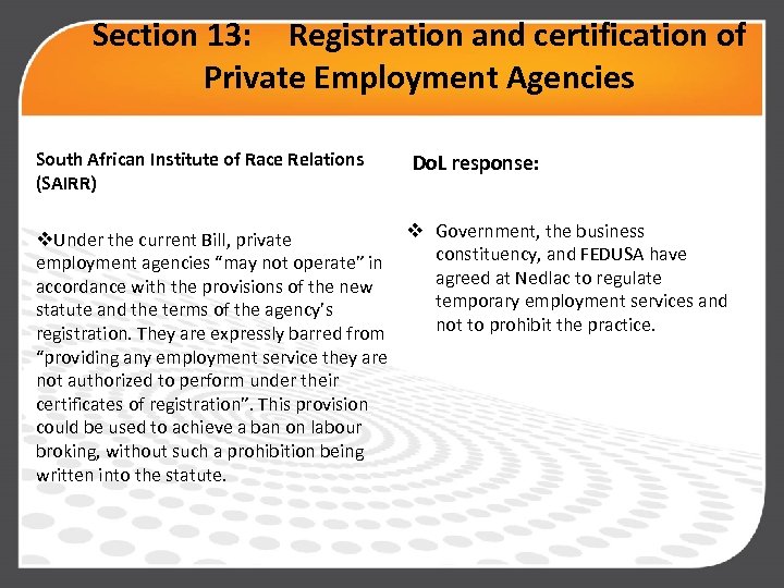 Section 13: Registration and certification of Private Employment Agencies South African Institute of Race