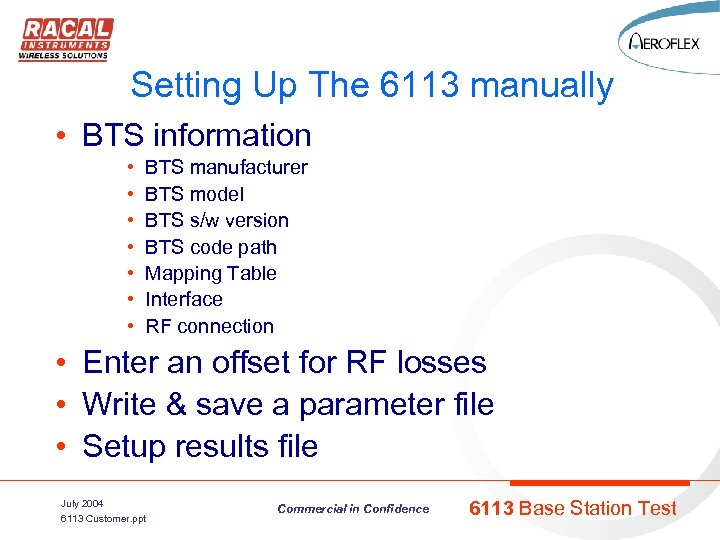 Setting Up The 6113 manually • BTS information • • BTS manufacturer BTS model