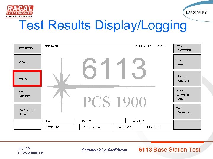 Test Results Display/Logging Parameters Main Menu 14 DEC 1995 14: 12: 44 6113 Offsets