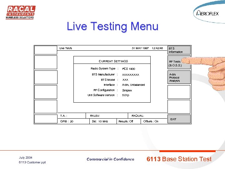 Live Testing Menu Live Tests 31 MAY 1997 12: 48 CURRENT SETTINGS Radio System