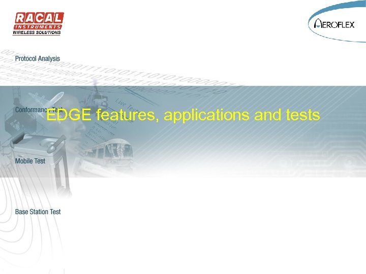 EDGE features, applications and tests 