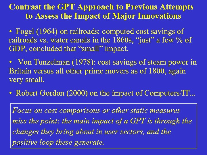 Contrast the GPT Approach to Previous Attempts to Assess the Impact of Major Innovations