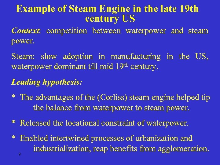 Example of Steam Engine in the late 19 th century US Context: competition between