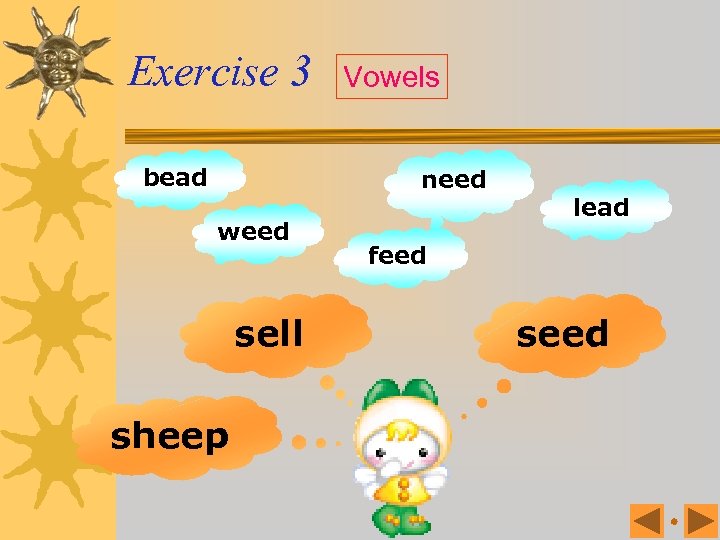 Exercise 3 bead Vowels need weed sell sheep lead feed seed 