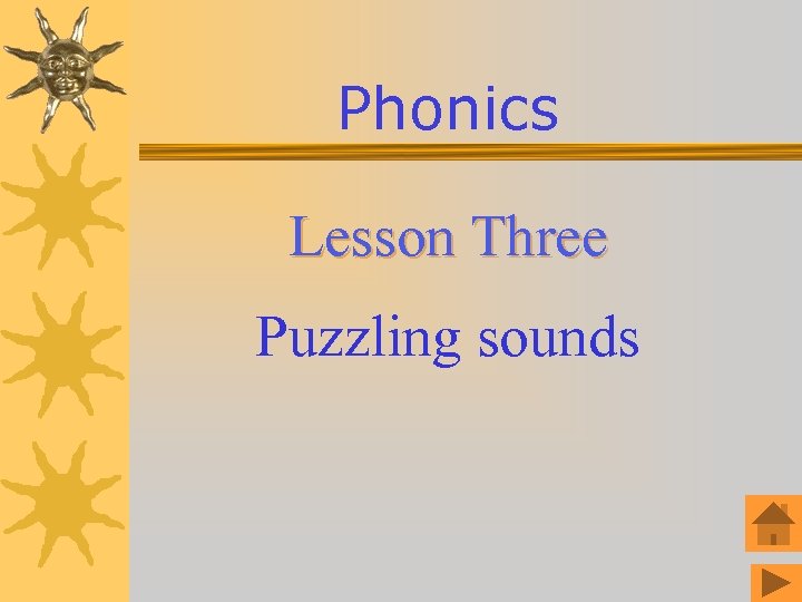 Phonics Lesson Three Lesson Puzzling sounds 