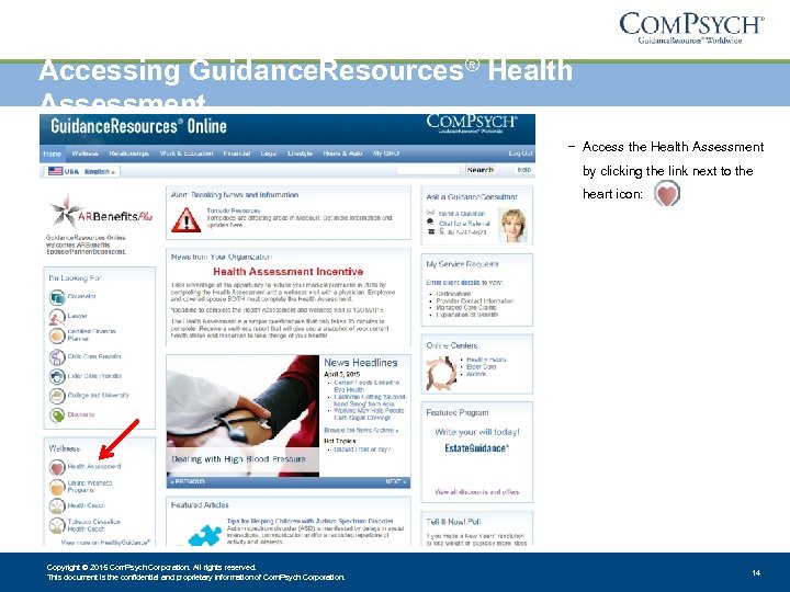 Accessing Guidance. Resources® Health Assessment − Access the Health Assessment by clicking the link