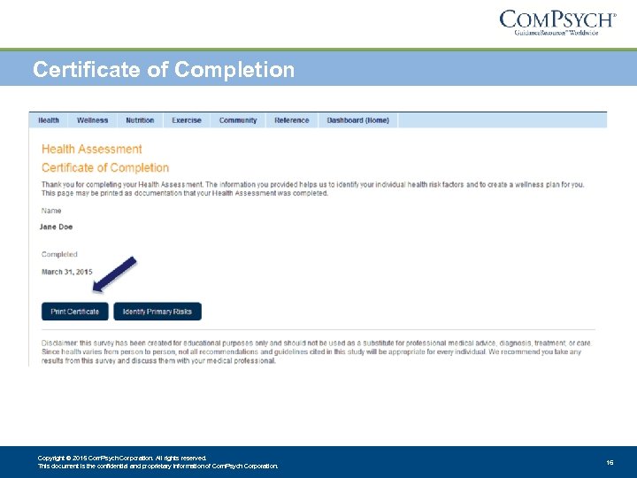 Certificate of Completion Copyright © 2015 Com. Psych Corporation. All rights reserved. This document