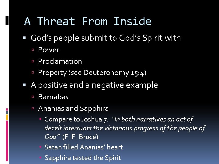 A Threat From Inside God’s people submit to God’s Spirit with Power Proclamation Property