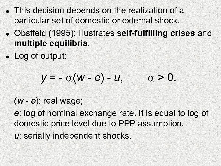 l l l This decision depends on the realization of a particular set of