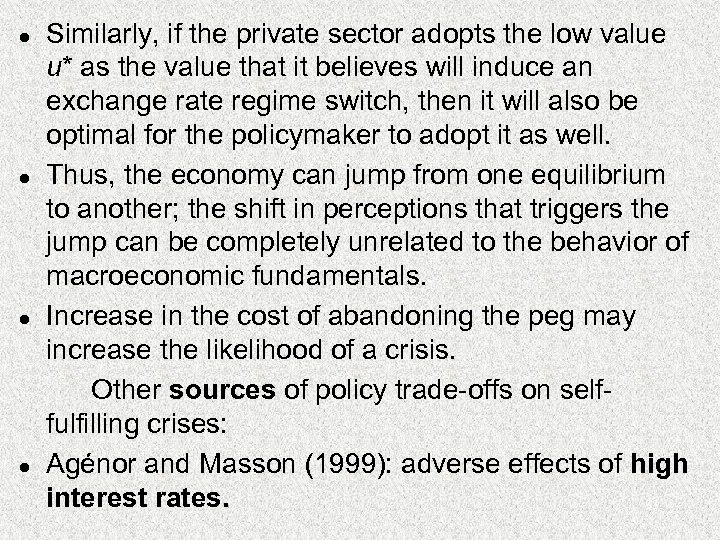 l l Similarly, if the private sector adopts the low value u* as the