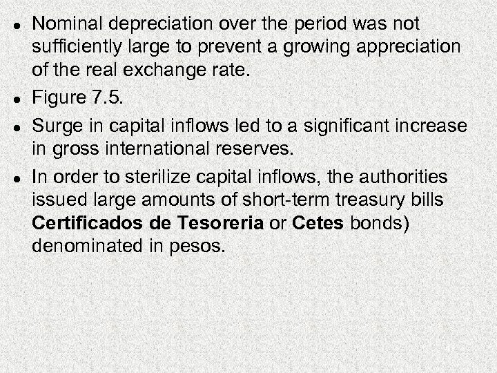 l l Nominal depreciation over the period was not sufficiently large to prevent a