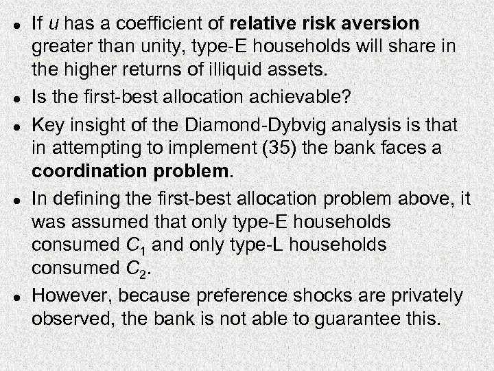 l l l If u has a coefficient of relative risk aversion greater than