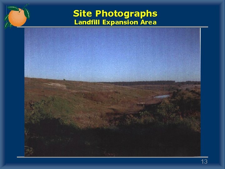 Site Photographs Landfill Expansion Area 13 