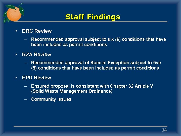 Staff Findings • DRC Review – Recommended approval subject to six (6) conditions that
