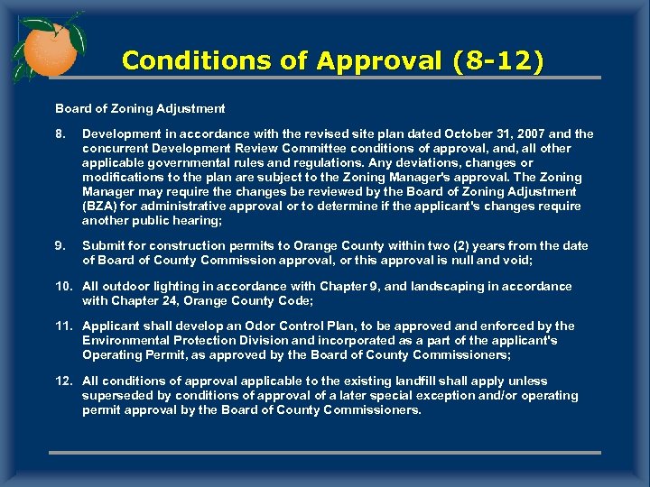 Conditions of Approval (8 -12) Board of Zoning Adjustment 8. Development in accordance with