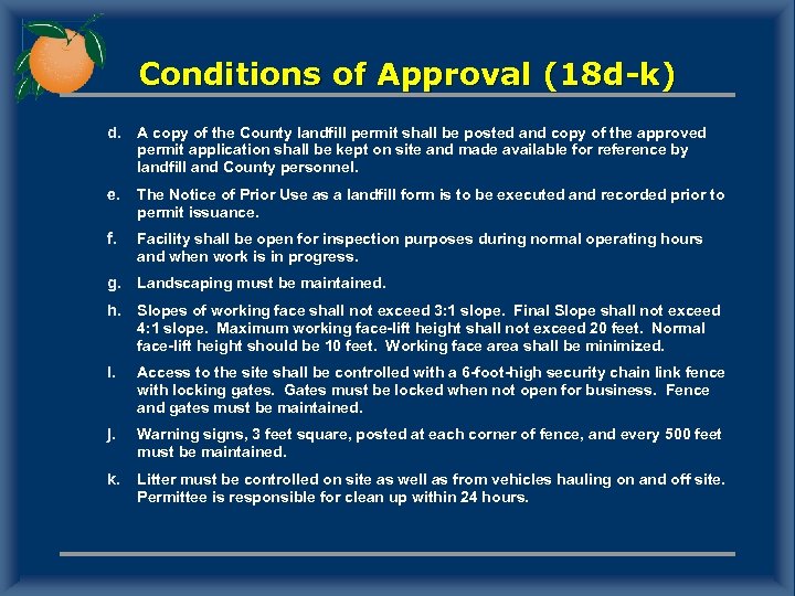 Conditions of Approval (18 d-k) d. A copy of the County landfill permit shall
