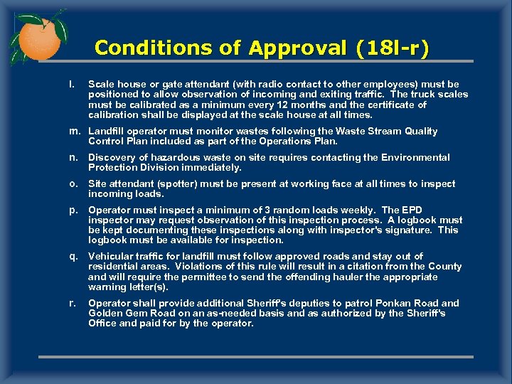 Conditions of Approval (18 l-r) l. Scale house or gate attendant (with radio contact