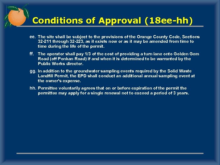 Conditions of Approval (18 ee-hh) ee. The site shall be subject to the provisions