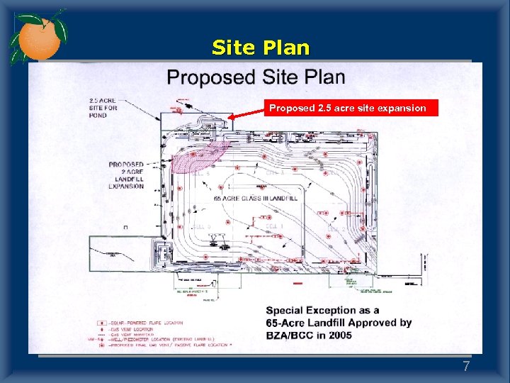 Site Plan Proposed 2. 5 acre site expansion 7 
