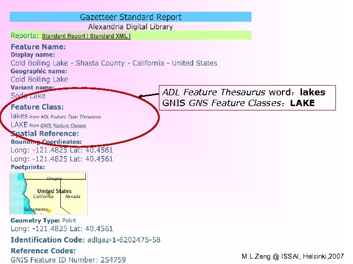 ADL Feature Thesaurus word：lakes GNIS GNS Feature Classes：LAKE M. L. Zeng @ ISSAI, Helsinki,