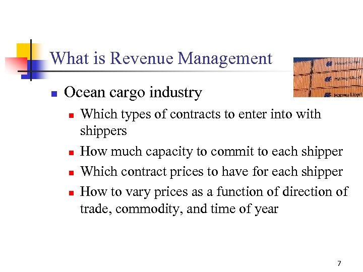 What is Revenue Management n Ocean cargo industry n n Which types of contracts