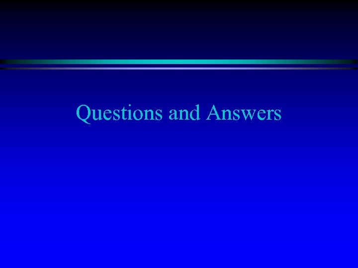 Questions and Answers 