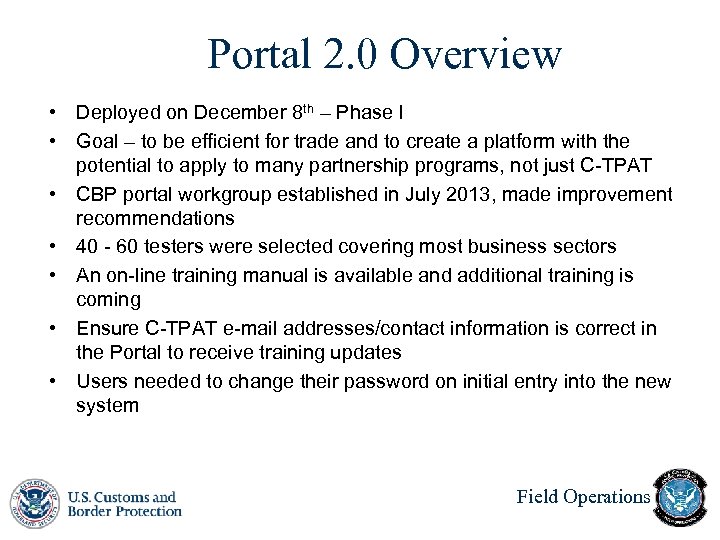 Portal 2. 0 Overview • Deployed on December 8 th – Phase I •