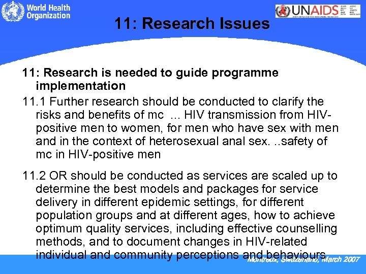 11: Research Issues 11: Research is needed to guide programme implementation 11. 1 Further