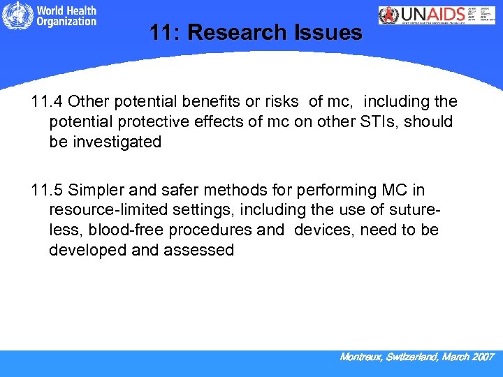 11: Research Issues 11. 4 Other potential benefits or risks of mc, including the