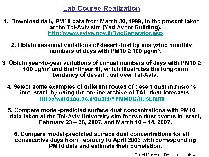 Lab Course Realization 1. Download daily PM 10 data from March 30, 1999, to