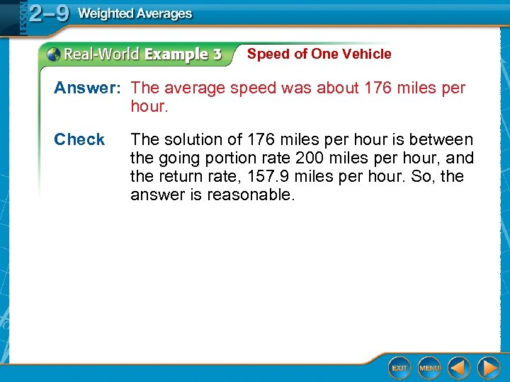 Speed of One Vehicle Answer: The average speed was about 176 miles per hour.