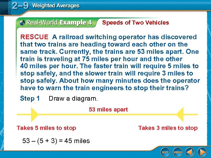 Speeds of Two Vehicles RESCUE A railroad switching operator has discovered that two trains