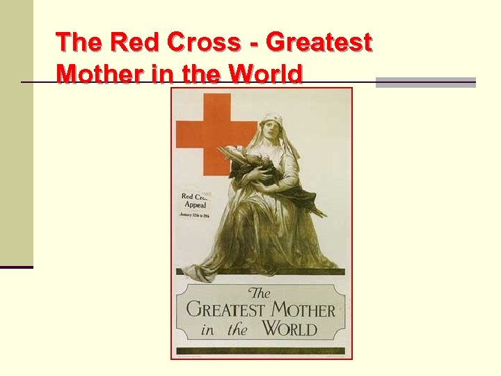 The Red Cross - Greatest Mother in the World 