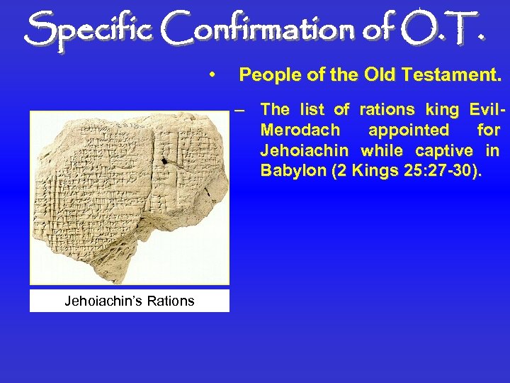 Specific Confirmation of O. T. • People of the Old Testament. – The list