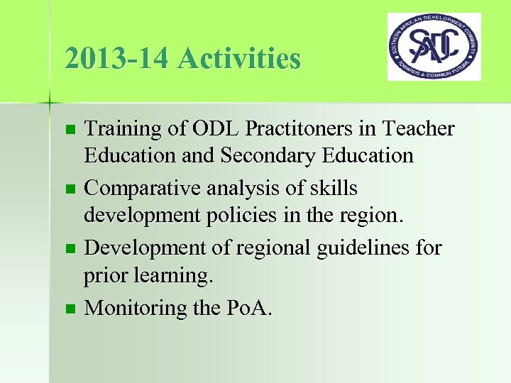 2013 -14 Activities Training of ODL Practitoners in Teacher Education and Secondary Education n