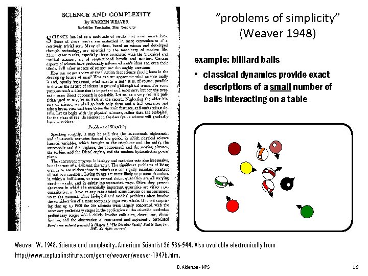 “problems of simplicity” (Weaver 1948) example: billiard balls • classical dynamics provide exact descriptions