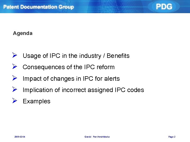 Agenda Ø Ø Ø Usage of IPC in the industry / Benefits Consequences of