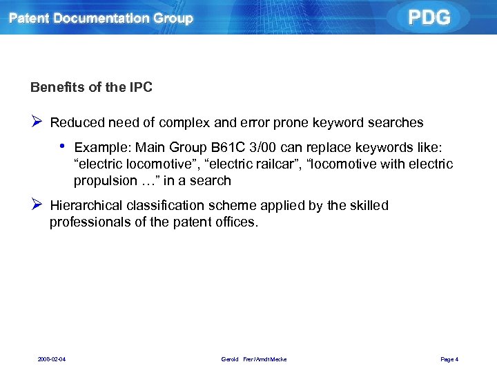 Benefits of the IPC Ø Reduced need of complex and error prone keyword searches