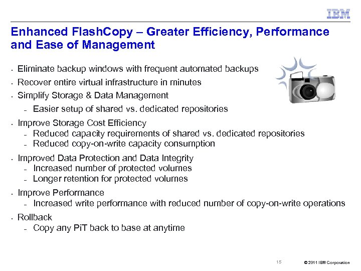Enhanced Flash. Copy – Greater Efficiency, Performance and Ease of Management § § §