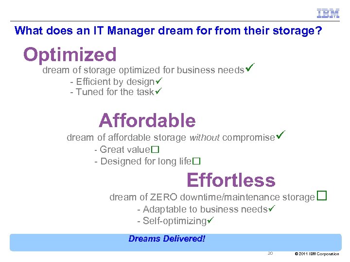 What does an IT Manager dream for from their storage? Optimized dream of storage
