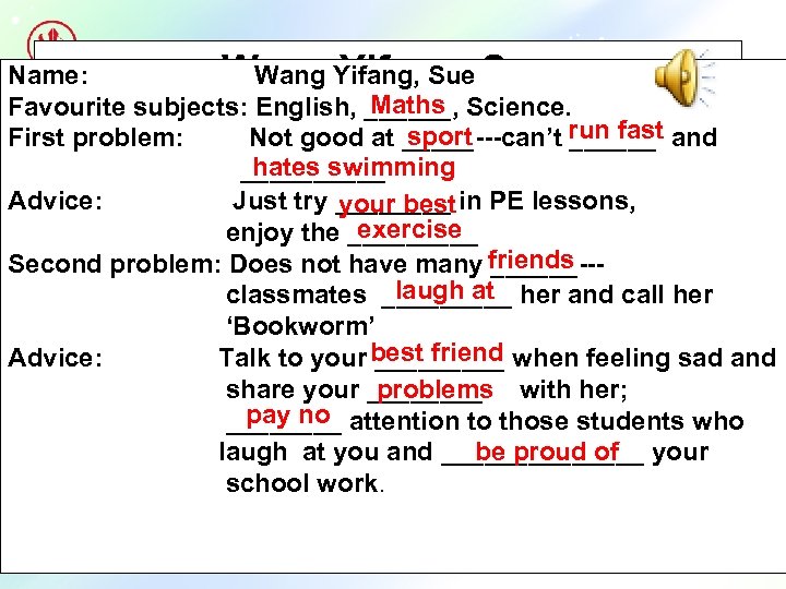 Wang Yifang, Sue Name: Wang Yifang, Maths Favourite subjects: English, ______, Science. sport First