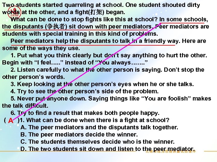 Two students started quarreling at school. One student shouted dirty words at the other,