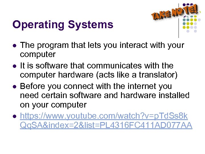 Operating Systems l l The program that lets you interact with your computer It
