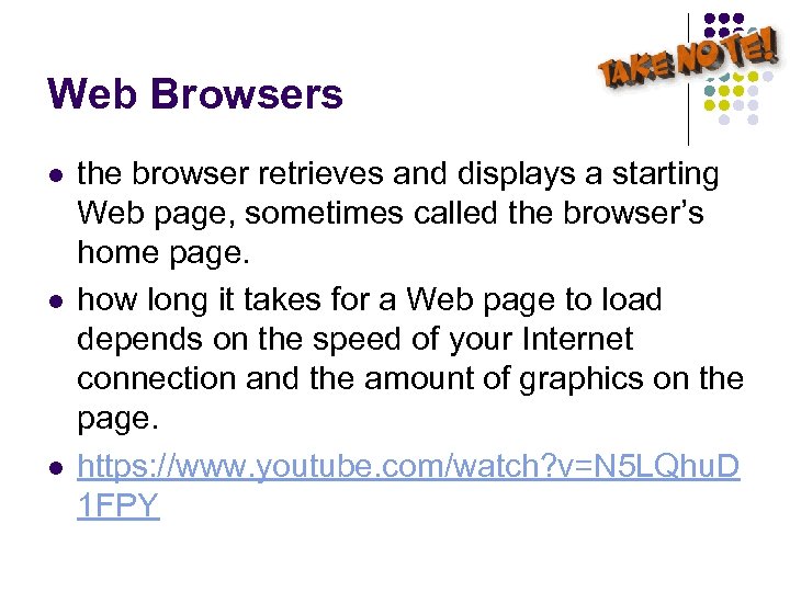 Web Browsers l l l the browser retrieves and displays a starting Web page,