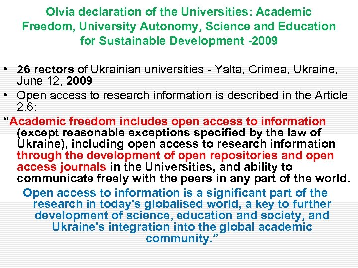  Olvia declaration of the Universities: Academic Freedom, University Autonomy, Science and Education for