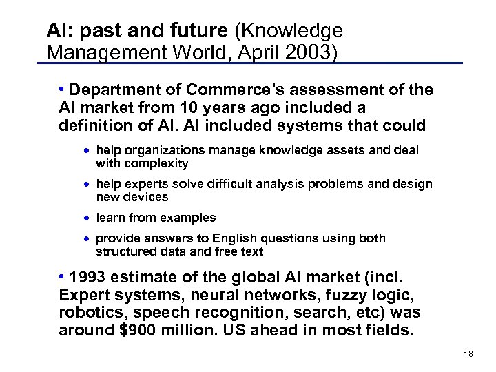 AI: past and future (Knowledge Management World, April 2003) • Department of Commerce’s assessment