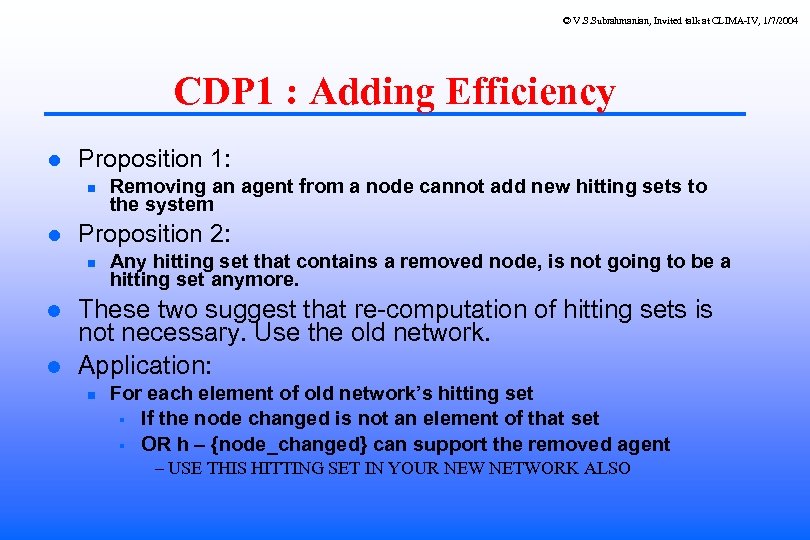 © V. S. Subrahmanian, Invited talk at CLIMA-IV, 1/7/2004 CDP 1 : Adding Efficiency