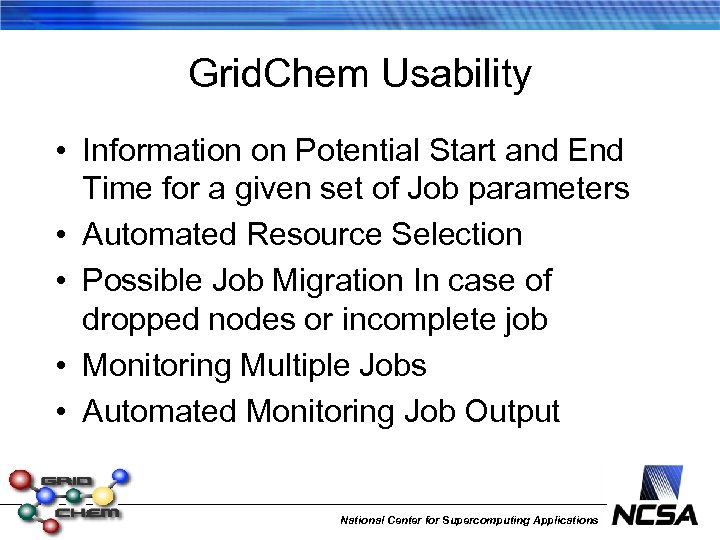 Grid. Chem Usability • Information on Potential Start and End Time for a given